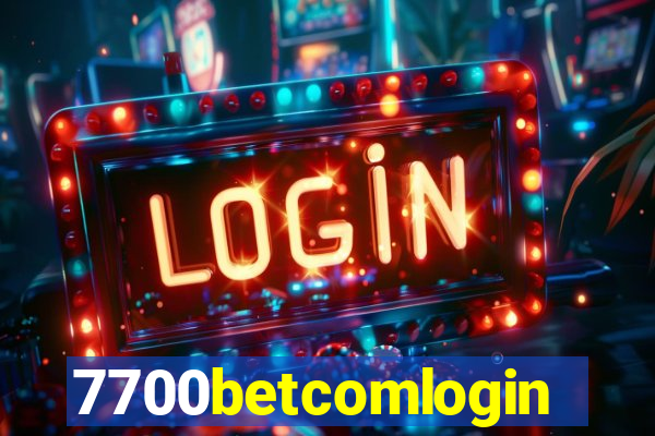 7700betcomlogin