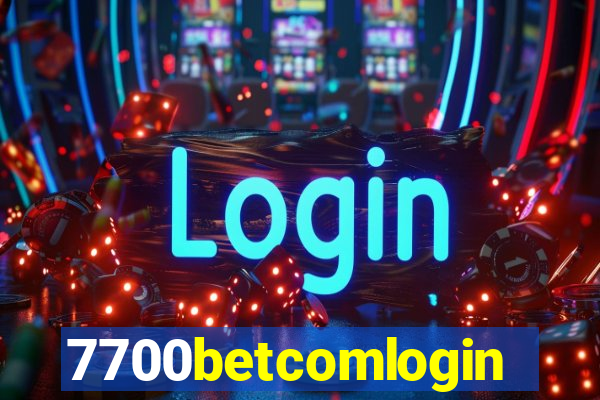 7700betcomlogin