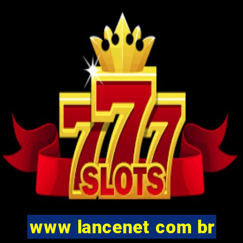 www lancenet com br