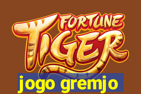 jogo gremjo