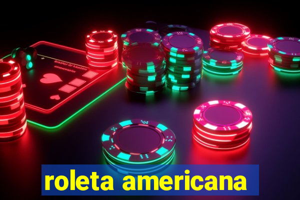 roleta americana