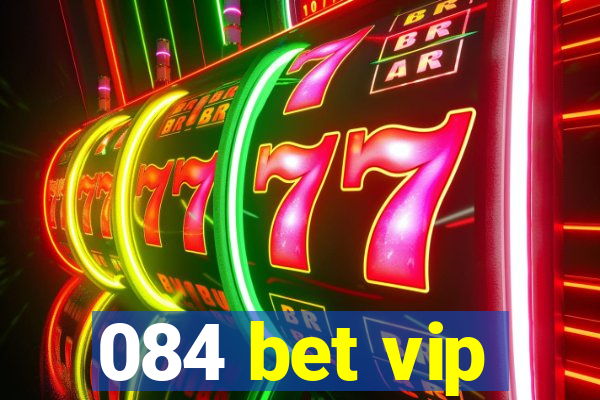 084 bet vip