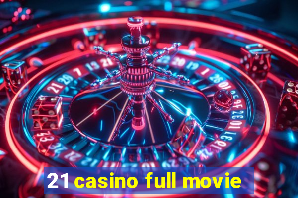 21 casino full movie