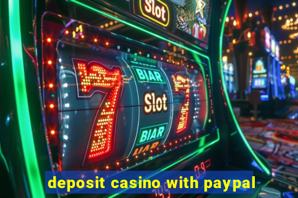 deposit casino with paypal