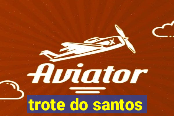 trote do santos