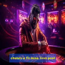 chuteira firmino liverpool