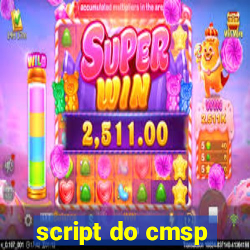 script do cmsp