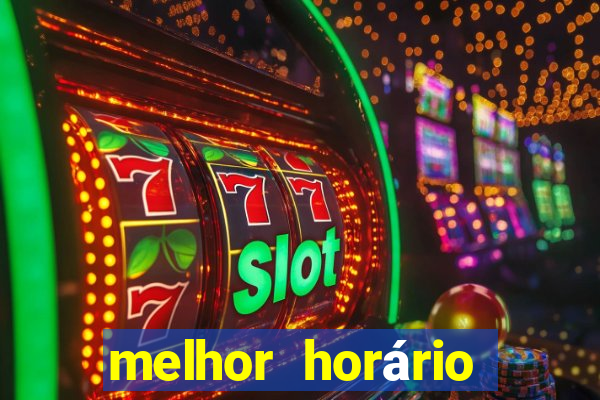 melhor horário para jogar fortune tiger no sabado