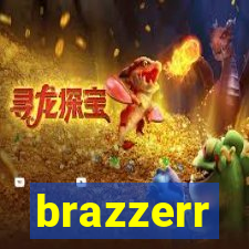 brazzerr