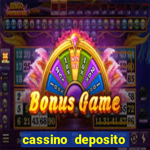 cassino deposito minimo 5 reais