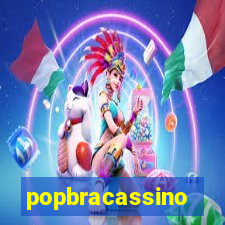 popbracassino