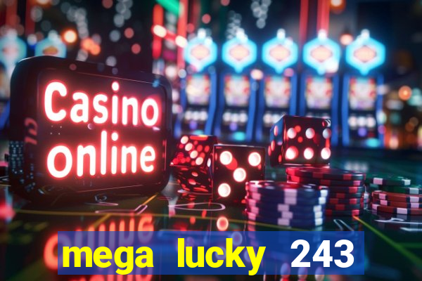 mega lucky 243 slot free play