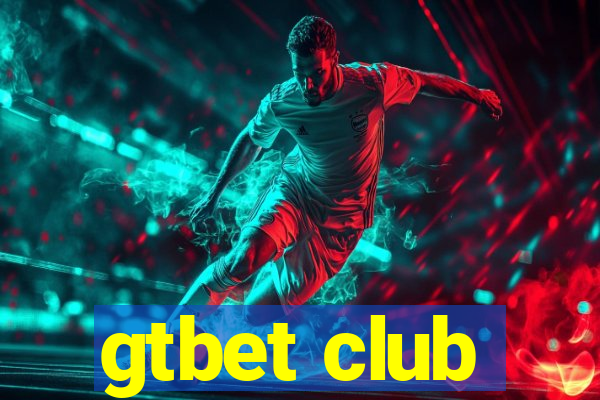 gtbet club