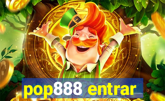 pop888 entrar