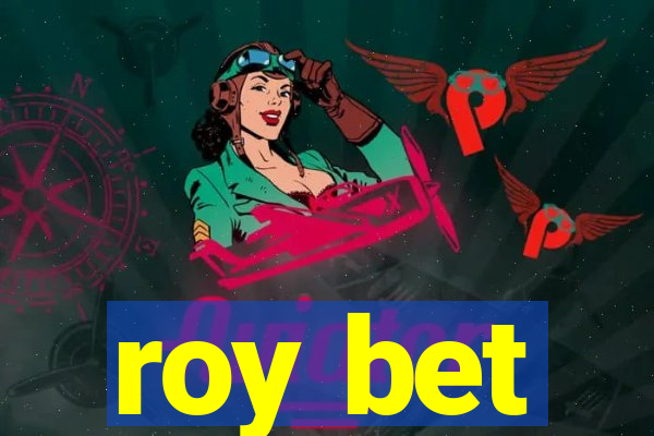 roy bet