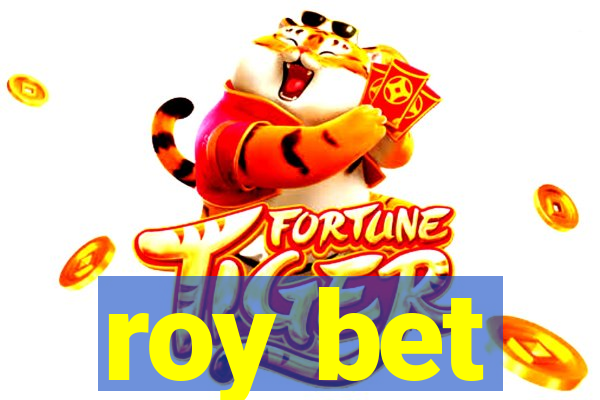 roy bet