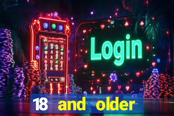 18 and older casinos in california