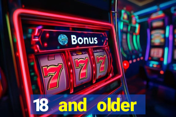 18 and older casinos in california