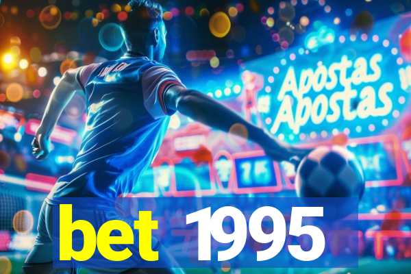 bet 1995