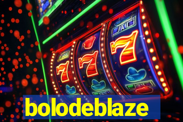 bolodeblaze