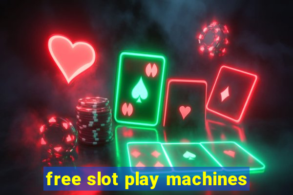 free slot play machines