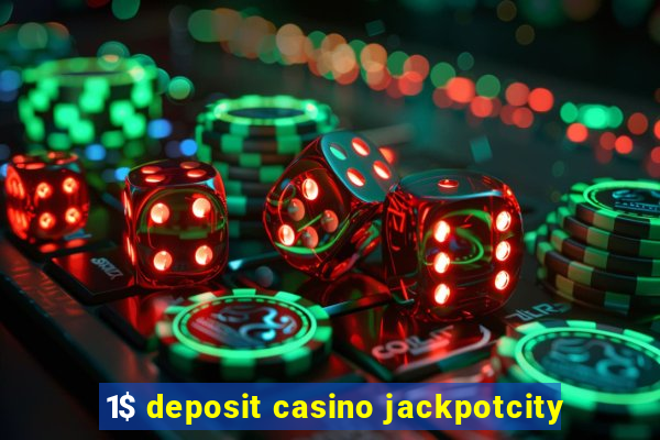 1$ deposit casino jackpotcity