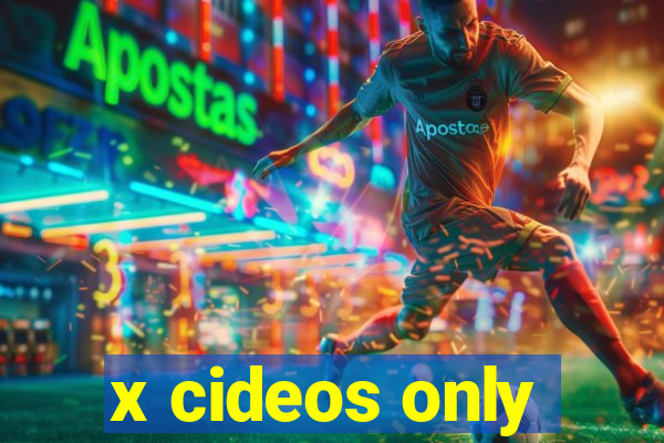 x cideos only