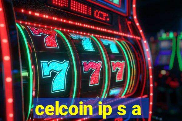 celcoin ip s a