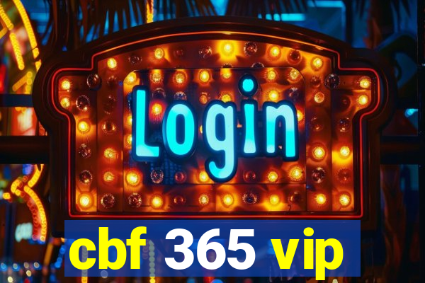 cbf 365 vip