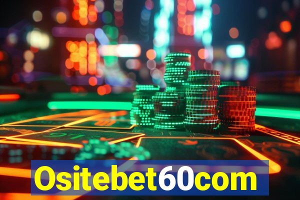 Ositebet60com