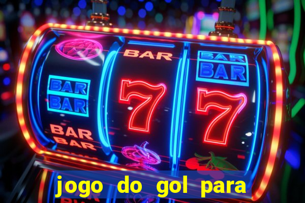 jogo do gol para ganhar dinheiro