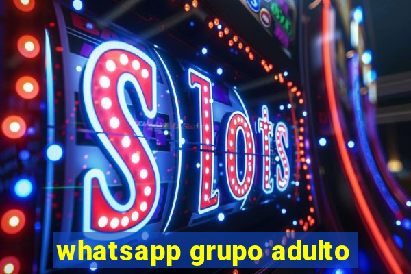 whatsapp grupo adulto