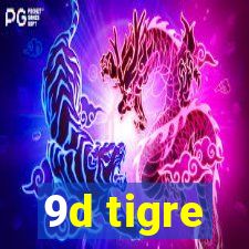 9d tigre