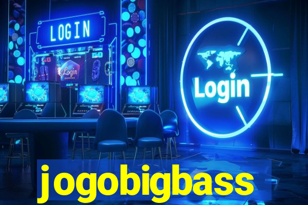 jogobigbass