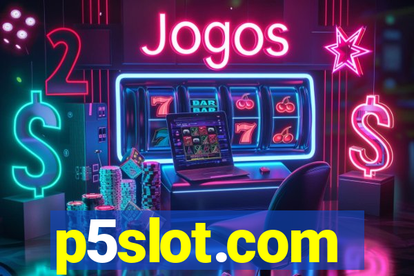 p5slot.com