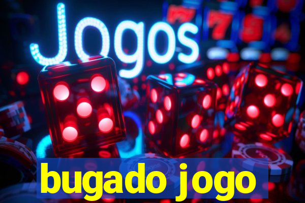 bugado jogo