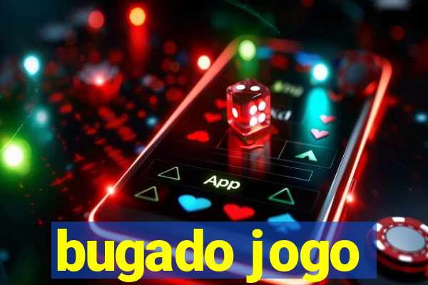 bugado jogo