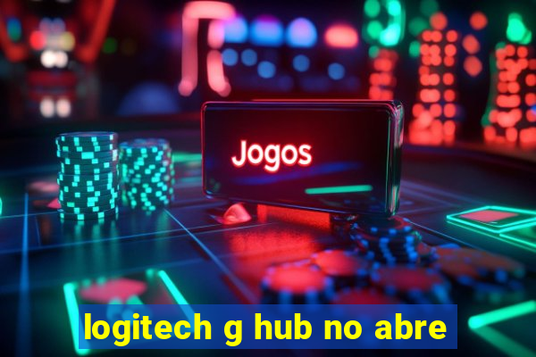 logitech g hub no abre