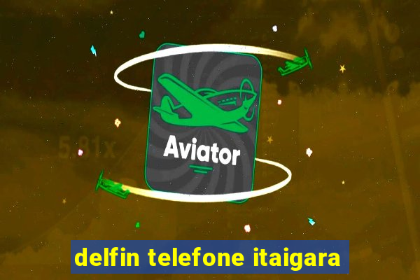 delfin telefone itaigara