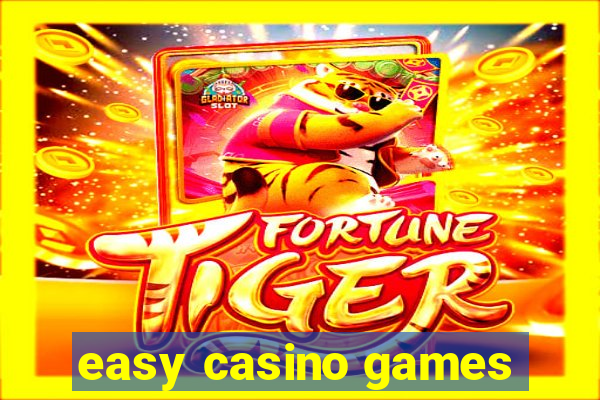 easy casino games