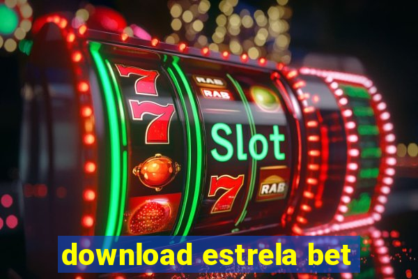 download estrela bet