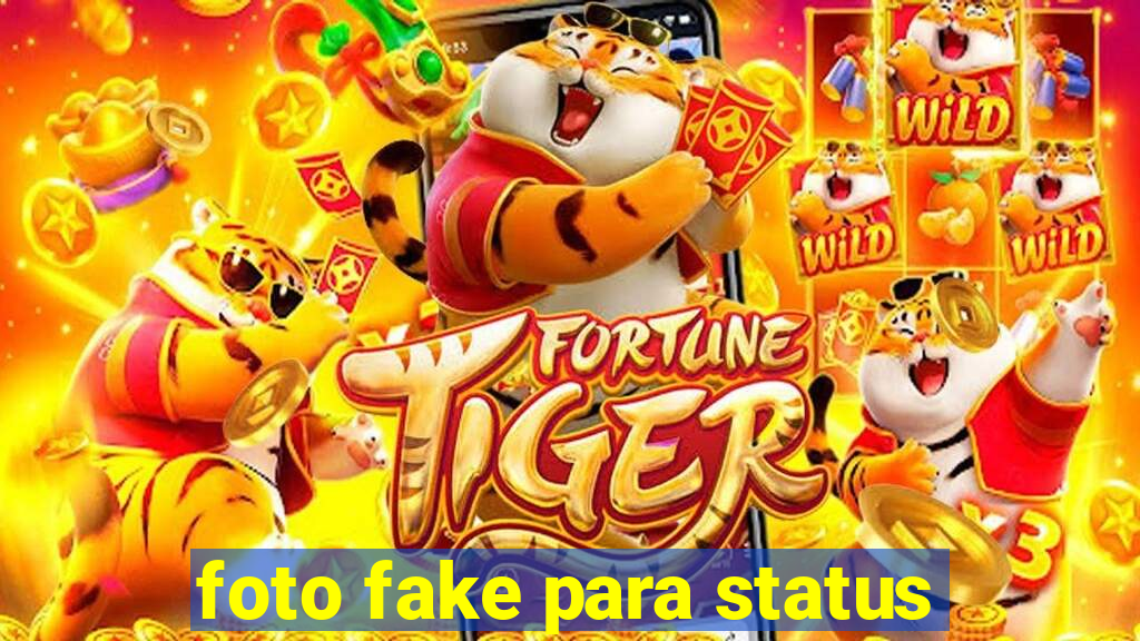 foto fake para status