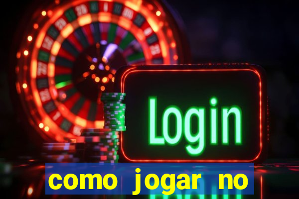 como jogar no tigre sem depositar