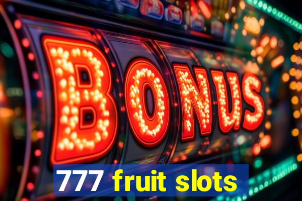 777 fruit slots