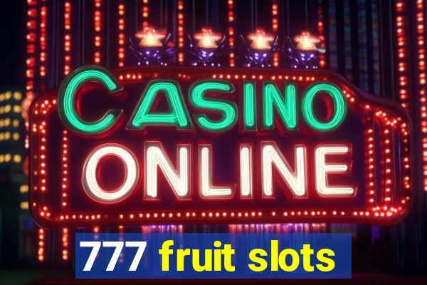 777 fruit slots