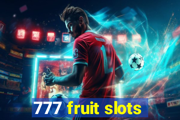 777 fruit slots