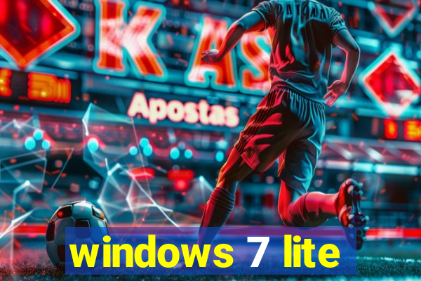 windows 7 lite