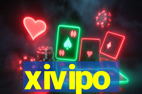 xivipo