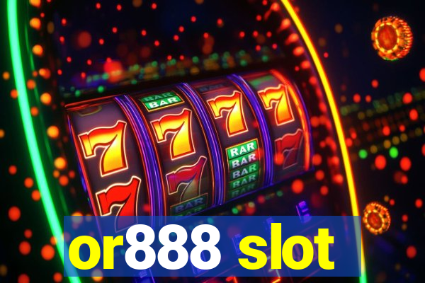 or888 slot