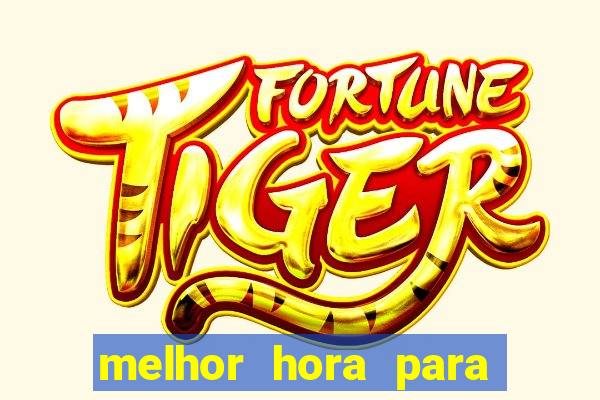 melhor hora para jogar fortune ox